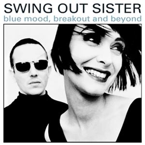 輸入盤 SWING OUT SISTER / BLUE MOOD BREAKOUT ＆ BEYOND ： THE EARLY YEARS PART 1 8CD