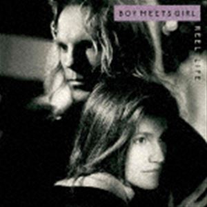 ボーイ・ミーツ・ガール / リール・ライフ：エクスパンデッド・エディション [CD]