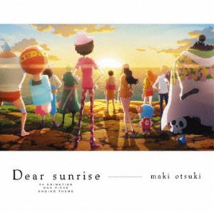 大槻マキ / TV ANIMATION ONE PIECE ENDING THEME：：Dear sunrise [CD]