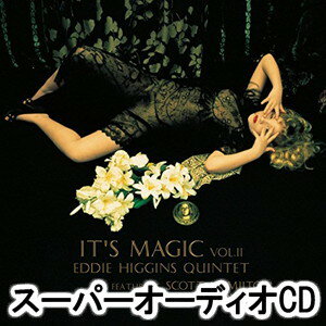 エディ・ヒギンズ＆スコット・ハミルトン＆ケン・ペプロフスキー（p/ts/ts、cl） / イッツ・マジック [..