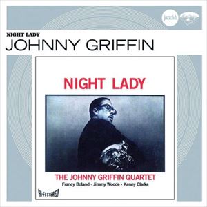 その他 LP Johnny Griffin Night Lady DMJ5012 PHILIPS /00260 Johnny Griffin - Night Lady LP 1991 JPN Philips ケニー・クラーク