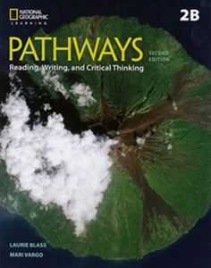 Pathways： Reading Writing and Critical Thinking 2／E Book 2 Split 2B with Online Workbook Access Code