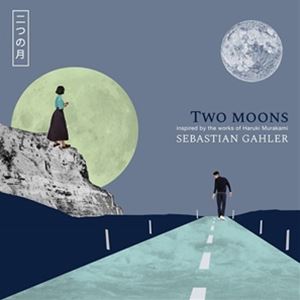 輸入盤 SEBASTIAN GAHLER / TWO MOONS 