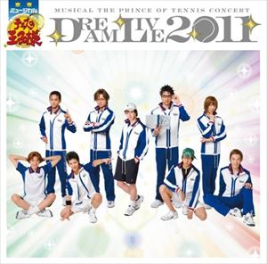 ミュージカル テニスの王子様 DREAM LIVE 2011 CD