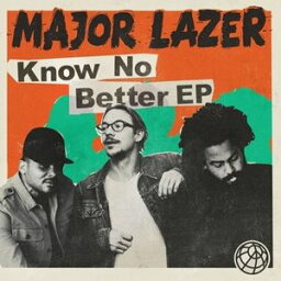 輸入盤 MAJOR LAZER / KNOW NO BETTER （EP） [CD]