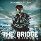 輸入盤 GRANDMASTER FLASH / BRIDGE CD