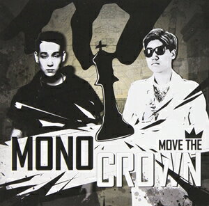 輸入盤 MONOCROWN / MOVE THE CROWN [CD]