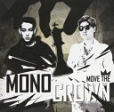 MOVE THE CROWNCD発売日2014/10/21詳しい納期他、ご注文時はご利用案内・返品のページをご確認くださいジャンル洋楽アジアンポップス　アーティストモノクラウンMONOCROWN収録時間組枚数商品説明MONOCROWN / MOVE THE CROWNモノクラウン / ムーヴ・ザ・クラウン関連キーワードモノクラウン MONOCROWN 関連商品K-POP 輸入盤 一覧はコチラ商品スペック 種別 CD 【輸入盤】 JAN 8809373227920登録日2014/11/11