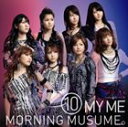 モーニング娘。 / 10 MY ME（通常盤） [CD]