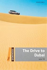Dominoes 2／E Level 2 The Drive to Dubai