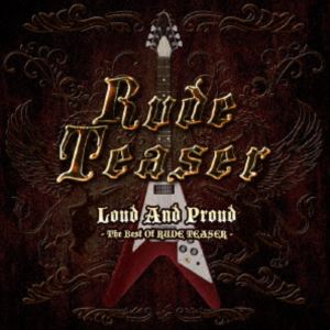 RUDE TEASER / Loud And Proud - The Best Of RUDE TEASER [CD]