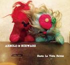 Hasta La Vista Babies / Arnold ＆ Schwarz [CD]
