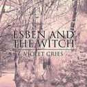 輸入盤 ESBEN AND THE WITCH / VIOLET CRIES [CD]