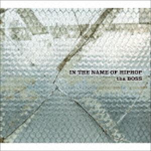 tha BOSS / IN THE NAME OF HIPHOP（通常盤） [CD]