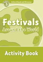 Oxford Read and Discover 3 Festivals Around The World Activity Book