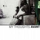 Artist Name: T - 輸入盤 AVANT / MY THOUGHTS [CD]