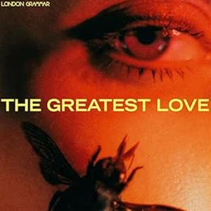 輸入盤 LONDON GRAMMAR / GREATEST LOVE CD
