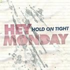 輸入盤 HEY MONDAY / HOLD ON TIGHT [CD]