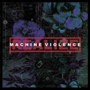 輸入盤 REALIZE / MACHINE VIOLENCE [CD]