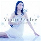 川井郁子 / Violin On Ice 川井郁子ベスト [CD]