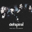 defspiral / DIVE INTO THE MIRROR（ジャケットB） CD