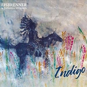 輸入盤 EISBRENNER ＆ TATANKA YOTANKA / INDIGO [CD]