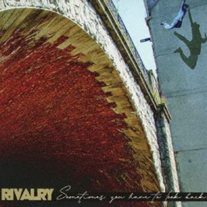 楽天ぐるぐる王国　楽天市場店RIVALRY / Sometimes you have to look back [CD]