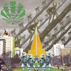 GURUCONNECT / FREAKOUT × BLACKBASS [CD]