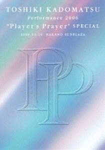角松敏生／TOSHIKI KADOMATSU Performance 2006 ”Player’s Prayer” SPECIAL 2006.12.16 NAKANO SUNPLAZ..
