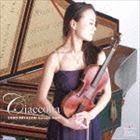 宮崎蓉子（baroque violin） / チャッコーナ [CD]