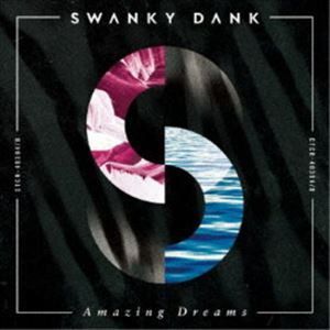 SWANKY DANK / Amazing Dreams（CD＋DVD） [CD]
