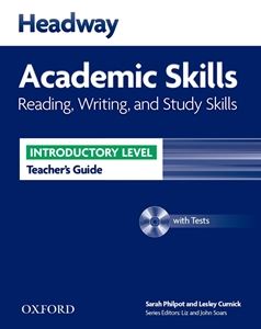 Headway Academic Skills Introductory Reading Writing ＆ Study Skills Teacher’s Guide with CD-ROM