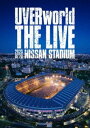 UVERworld^THE LIVE at NISSAN STUDIUM 2023.07.29iʏՁj [Blu-ray]