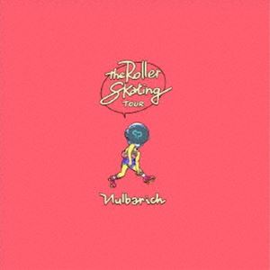 Nulbarich / The Roller Skating TOUR（通常盤） [CD]