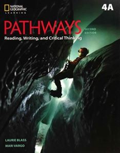 Pathways： Reading Writing and Critical Thinking 2／E Book 4 Split 4A with Online Workbook Access Code