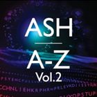 アッシュ / A-Z Vol.2（通常盤） [CD]