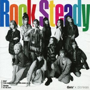 Girls2 × iScream / Rock Steady（通常盤） [CD]