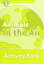 Oxford Read and Discover 3 Animals in the Air Activity Book