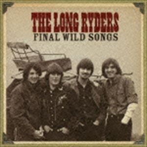 ザ・ロング・ライダース / FINAL WILD SONGS （4CD BOXSET） 