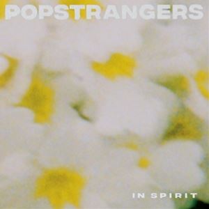 ͢ POPSTRANGERS / IN SPIRIT [LP]