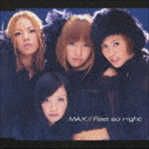 MAX / Feel so right [CD]