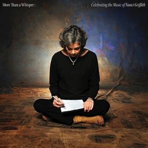 Artist Name: D - 輸入盤 VARIOUS / MORE THAN A WHISPER： CELEBRATING THE MUSIC OF NANCI GRIFFITH [LP]