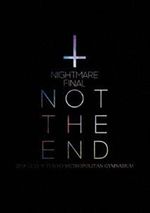 NIGHTMARE FINAL「NOT THE END」2016.11.23 ＠ TOKYO METROPOLITAN GYMNASIUM（通常盤） 