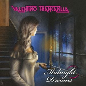 ヴァレンティノ・フランカヴィラ / ミッドナイト・ドリームズ [CD]