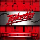 タイケット / Dig In Deep [CD]
