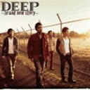 DEEP / DEEP 〜brand new story〜 [CD]