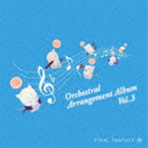 (ゲーム・ミュージック) FINAL FANTASY XIV Orchestral Arrangement Album Vol.3 