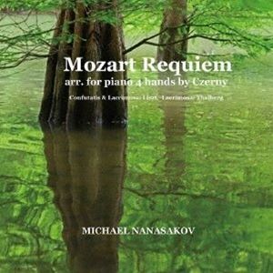 ミヒャエル・ナナサコフ / モーツァルト レクイエム ピアノ連弾編曲版 [CD]