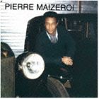 ピエール・マイゼロワ / ピエール・マイゼロワ [CD]