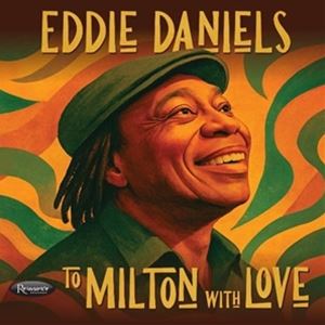 乐天商城 - 輸入盤 EDDIE DANIELS / TO MILTON WITH LOVE [CD]